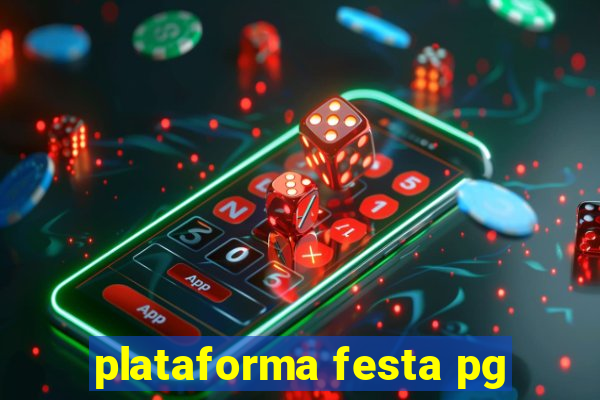 plataforma festa pg